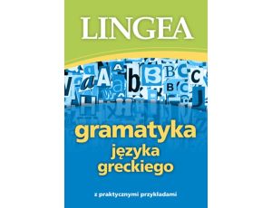 Gramatyka języka greckiego z praktycznymi przykładami