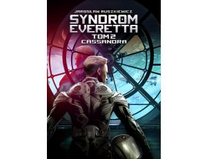 Syndrom Everetta. Tom 2. Cassandra