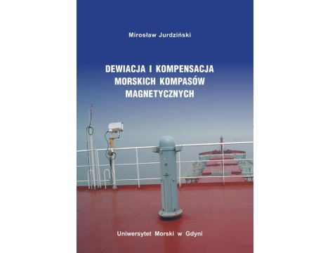 Dewiacja i kompensacja morskich kompasów magnetycznych