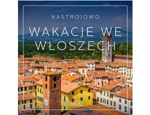 Nastrojowo - Wakacje we Włoszech