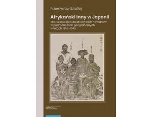 Afrykański Inny w Japonii. Reprezentacja subsaharyjskich Afrykanów w podręcznikach geograficznych w latach 1868–1945