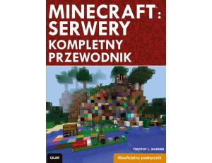 Minecraft: Servery. Kompletny przewodnik