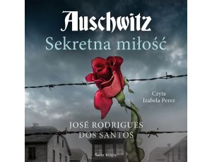 Auschwitz. Sekretna miłość