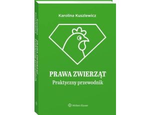 Prawa zwierząt. Praktyczny przewodnik