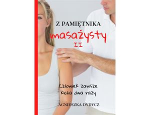 Z pamiętnika masażysty. Człowiek zawsze kicha dwa razy