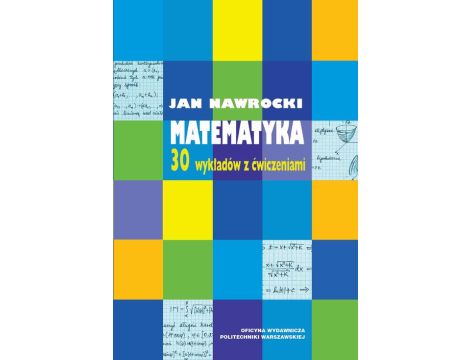 Matematyka. 30 wykładów z ćwiczeniami