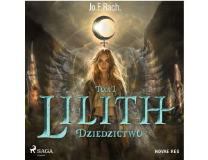 Lilith. Tom 1. Dziedzictwo