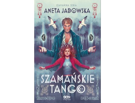 Szamańskie tango (Trylogia szamańska #2)