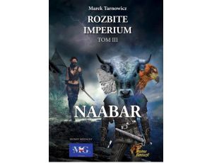 Naabar Rozbite imperium Tom III