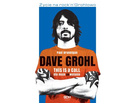 Dave Grohl. Oto moje (po)wołanie. Wydanie II