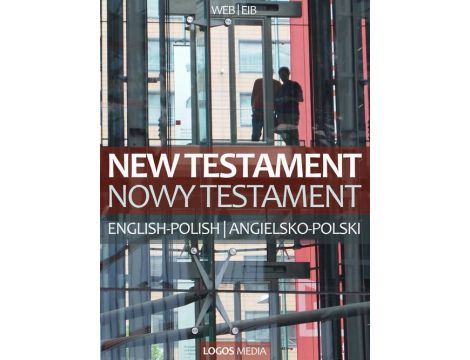 New Testament - Nowy Testament English-Polish / angielsko-polski