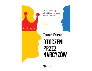 Otoczeni przez narcyzów. Jak obchodzić się z tymi, którzy nie widzą świata poza sobą