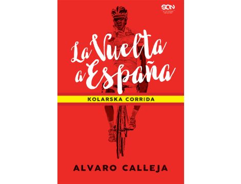 La Vuelta a España. Kolarska corrida