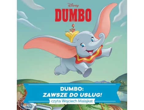 Dumbo. ZAWSZE DO USŁUG!
