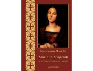 Maria z Magdali w Ewangelii, legendzie i sztuce