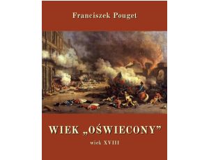 Wiek „oświecony”, wiek XVIII