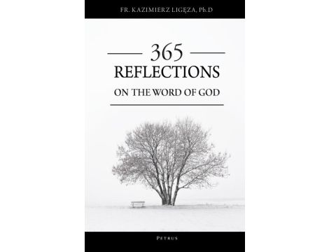 365 REFLECTIONS ON THE WORD OF GOD.