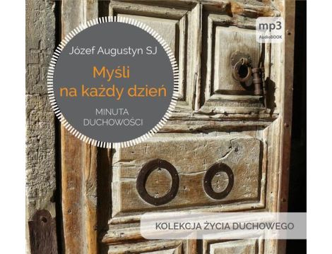 Myśli na każdy dzień. Minuta duchowości Minuta duchowości