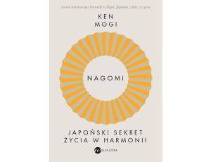 Nagomi Japoński sekret życia w harmonii