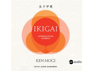 Ikigai (wyd.2). Japońska sztuka szczęścia