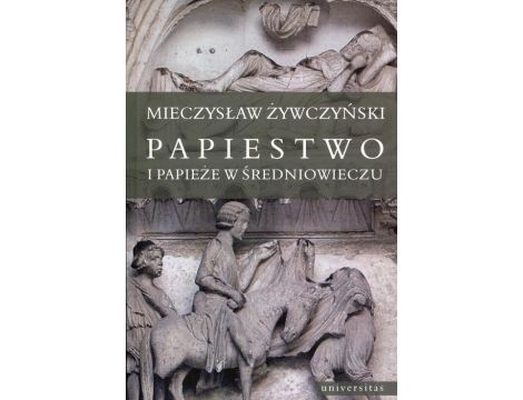 Papiestwo i papieże w średniowieczu