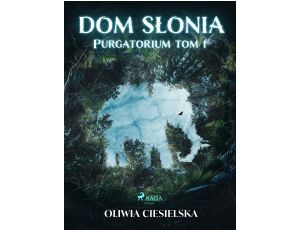 Dom Słonia. Purgatorium tom 1