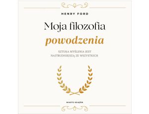 Moja filozofia powodzenia