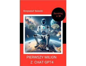 Pierwszy milion z Chat GPT4