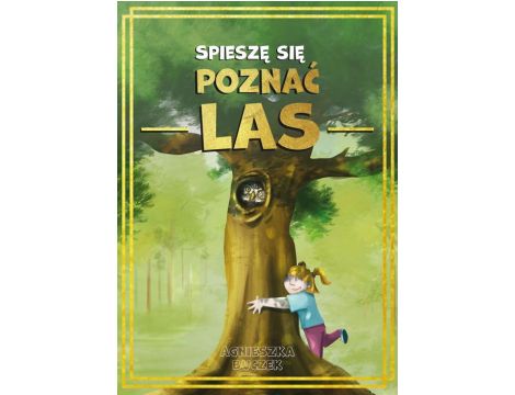 Spieszę się poznać las