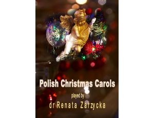 Polish Christmas Carols. Polskie Kolędy bożonarodzeniowe.