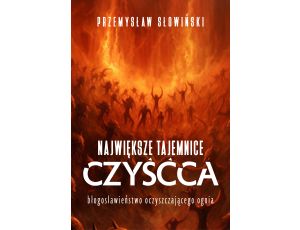 Największe tajemnice czyśćca