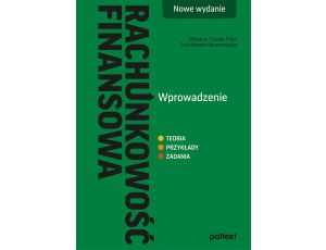 Rachunkowość finansowa. Wprowadzenie. Nowe wydanie