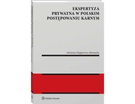 Ekspertyza prywatna w polskim postępowaniu karnym