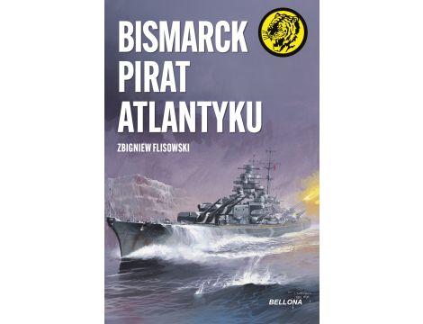 Bismarck pirat Atlantyku. Żółty tygrys