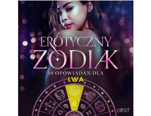 Erotyczny zodiak: 10 opowiadań dla Lwa