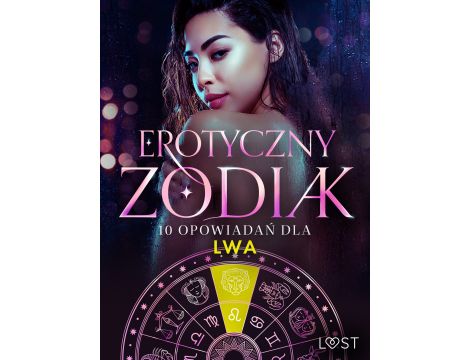Erotyczny zodiak: 10 opowiadań dla Lwa