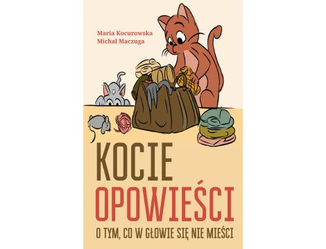 Kocie opowieści o tym, co w głowie się nie mieści / Кицині оповідки дітворі — про те, що не вкладається в голові