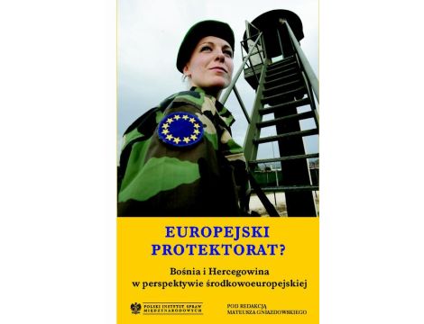 Europejski protektorat? Bośnia i Hercegowina w perspektywie środkowoeuropejskiej