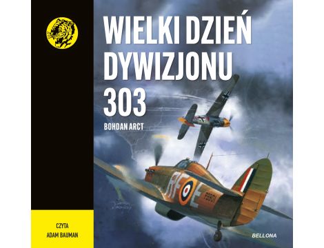 Wielki dzień Dywizjonu 303