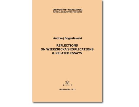 Reflections on Wierzbicka’s Explications &amp; Related Essays