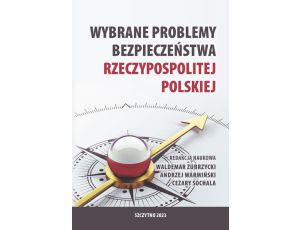Wybrane problemy bezpieczeństwa Rzeczpospolitej Polskiej