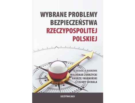 Wybrane problemy bezpieczeństwa Rzeczpospolitej Polskiej