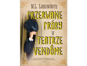 Przerwane próby w Teatrze Vendome