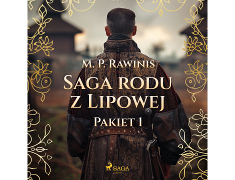 Saga rodu z Lipowej: Pakiet 1