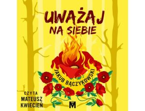 Uważaj na siebie