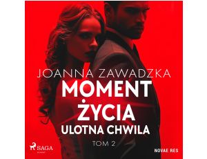 Moment życia. Tom 2. Ulotna chwila