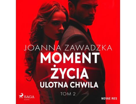 Moment życia. Tom 2. Ulotna chwila