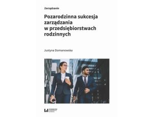 Pozarodzinna sukcesja zarządzania w przedsiębiorstwach rodzinnych