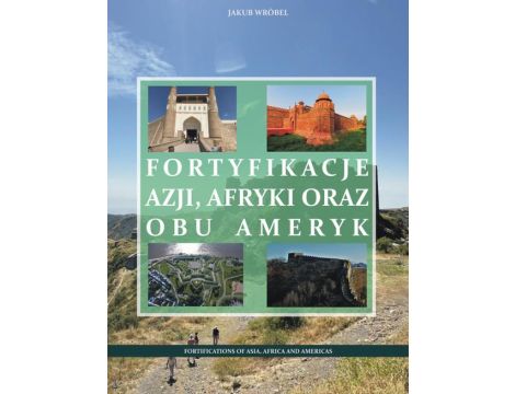 Fortyfikacje Azji, Afryki oraz obu Ameryk