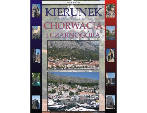 Kierunek Chorwacja i Czarnogóra